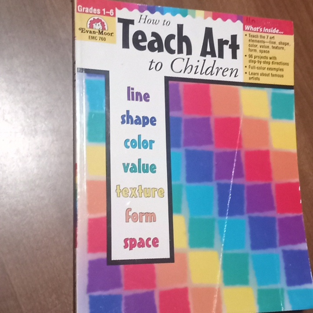 Grades 1-6 How to Teach Art to Children ISBN 978-1-55799-811-8